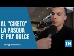 Il "Ciketo" si prepara a festeggiare la Pasqua