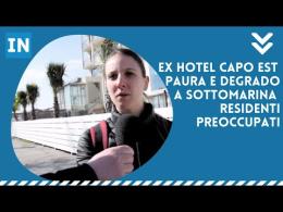 Ex Hotel Capo Est, residenti tra paura e disagio