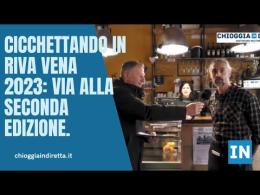Cicchettando in Riva Vena 2023: al via la seconda edizione.
