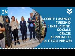 Inclusione sociale e turismo a Corte Lusenzo