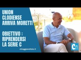 Union Clodiense:  Arriva Moretti. Ora l'obiettivo è un solo: riprendersi la serie C!