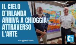Il cielo d'Irlanda arriva a Chioggia attraverso l'arte
