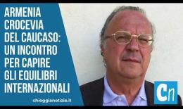 Armenia crocevia del Caucaso: a Chioggia un incontro per capire gli equilibri internazionali
