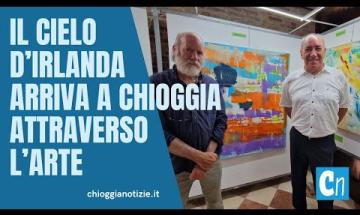 Il cielo d'Irlanda arriva a Chioggia attraverso l'arte